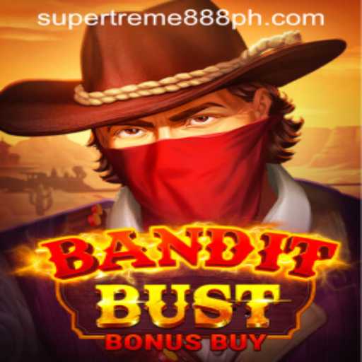 BanditBustBonusBuy: An Exciting Journey into SUPER EXTREME 888 Gaming