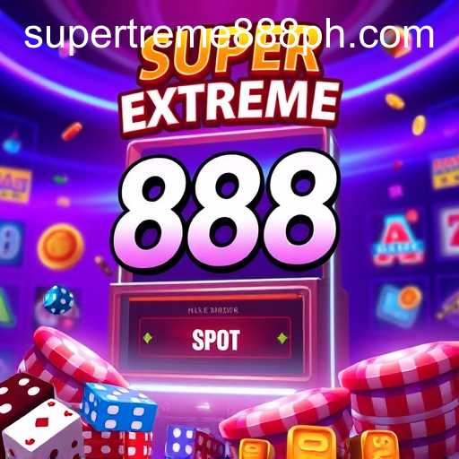 Casino Games: An In-Depth Look into SUPER EXTREME 888