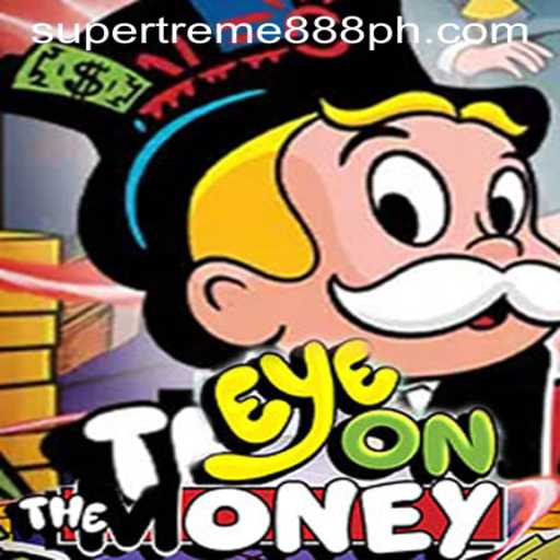 Discover the Thrill of EyeOnTheMoney: SUPER EXTREME 888